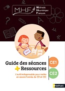 MHF - Guide des s&eacute;ances + ressources CE1-CE2
