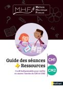 MHF - Guide des s&eacute;ances + ressources CM1/CM2